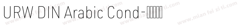 URW DIN Arabic Cond字体转换
